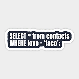 TACOHOLICS ANONYMOUS: A SELECT STATEMENT FOR THE DEVOTEES Sticker